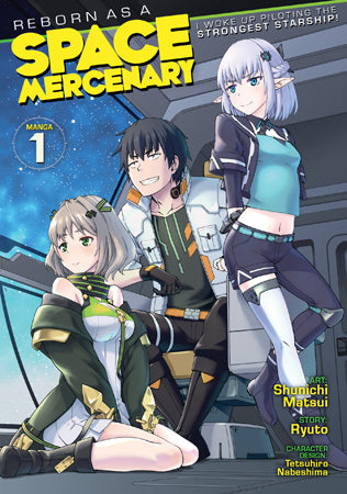 Reborn as a Space Mercenary: I Woke Up Piloting the Strongest Starship!  (Manga) Vol. 2 by Ryuto: 9781648274602