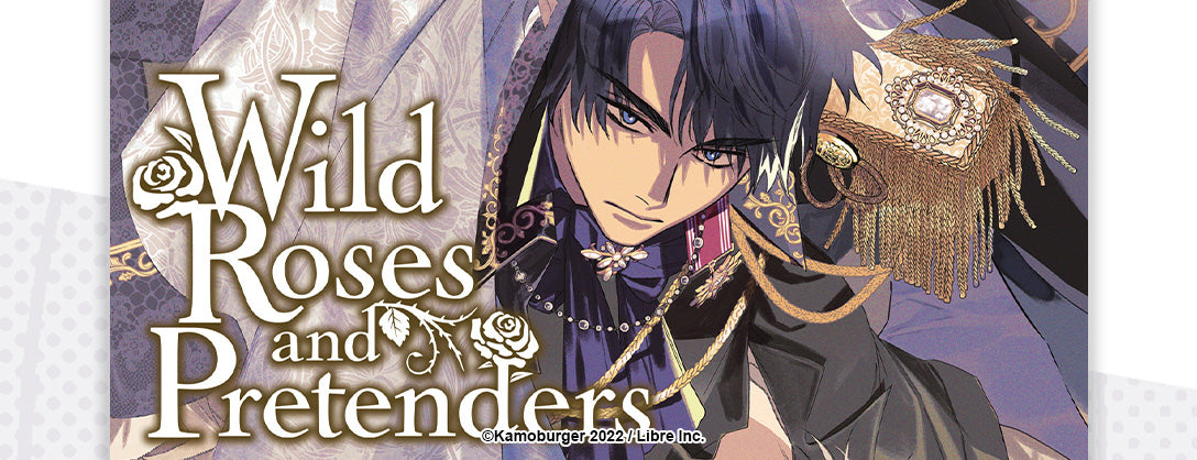 Seven Seas Licenses WILD ROSES AND PRETENDERS Boys’ Love Manga Series