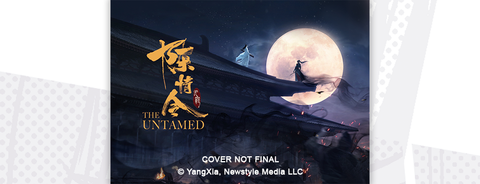 Seven Seas Licenses THE UNTAMED: THE OFFICIAL ARTBOOK (HARDCOVER) based on GRANDMASTER OF DEMONIC CULTIVATION: MO DAO ZU SHI by Mo Xiang Tong Xiu (MXTX)