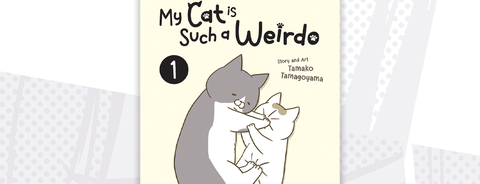 Seven Seas Licenses MY CAT IS SUCH A WEIRDO Full-Color Manga Series