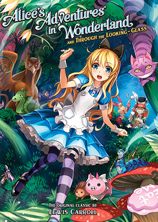 Alice's Adventures in Wonderland and Through the Looking Glass (Illustrated Novel)