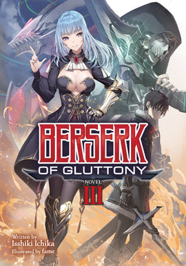 Berserk of Gluttony (Light Novel) Vol. 3