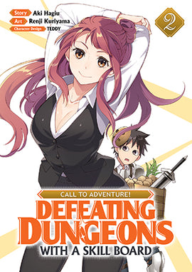 CALL TO ADVENTURE! Defeating Dungeons with a Skill Board (Manga) Vol. 2