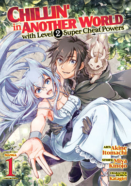 Chillin' in Another World with Level 2 Super Cheat Powers (Manga) Vol. 1