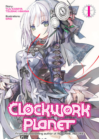 Clockwork Planet (Light Novel) Vol. 1