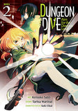 DUNGEON DIVE: Aim for the Deepest Level (Manga) Vol. 2