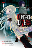 DUNGEON DIVE: Aim for the Deepest Level (Manga) Vol. 1