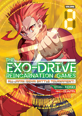 THE EXO-DRIVE REINCARNATION GAMES: All-Japan Isekai Battle Tournament! Vol. 2