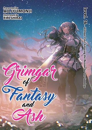 Grimgar of Fantasy and Ash (Light Novel) Vol. 16