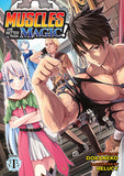 Muscles are Better Than Magic! (Light Novel) Vol. 1