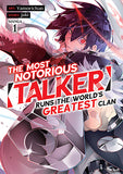 The Most Notorious “Talker” Runs the World’s Greatest Clan (Manga) Vol. 1