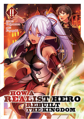 How a Realist Hero Rebuilt the Kingdom (Light Novel) Vol. 2