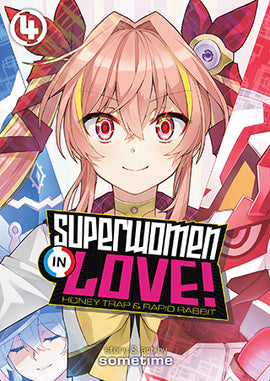 Superwomen in Love! Honey Trap and Rapid Rabbit Vol. 4