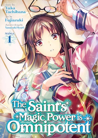 The Saint's Magic Power is Omnipotent (Manga) Vol. 1