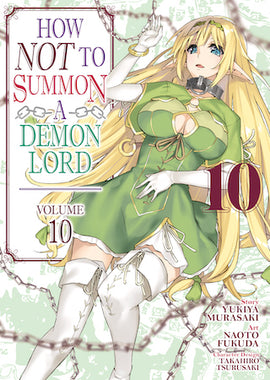 How NOT to Summon a Demon Lord (Manga) Vol. 10