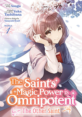 The Saint’s Magic Power is Omnipotent: The Other Saint (Manga) Vol. 1